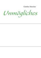 Unmögliches 3732237125 Book Cover