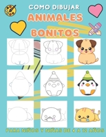 Como Dibujar Animales Bonitos para Niños y Niñas de 4 a 12 años: Técnicas sencillas y dibujos paso a paso Animales lindos (libro de dibujo para niños de 4 a 8/8 a 12 años) B08GFRZHN1 Book Cover