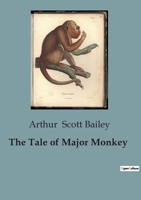 The Tale of Major Monkey 1523875038 Book Cover
