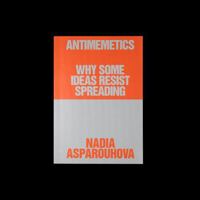 Antimemetics: Why Some Ideas Resist Spreading softcover book B0FJ8DNQ7H Book Cover