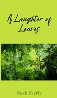 A Laughter of Leaves 1805673947 Book Cover