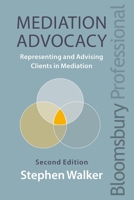 Mediation Advocacy: Representing Clients in Mediation 1526507935 Book Cover
