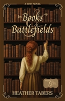In Books & Battlefields B0GFSHMW7N Book Cover