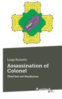 Assassination of Colonel: Thief but not Murderous 3710353246 Book Cover