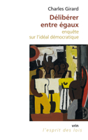 Deliberer Entre Egaux: Enquete Sur l'Ideal Democratique 2711629279 Book Cover