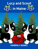Lucy and Scout in Maine: : Book 5 In the Lucy and Scout Series B08R7C2LCF Book Cover