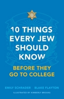 10 Things Every Jew Should Know Before They Go to College : An Illustrated Guide 1736773895 Book Cover