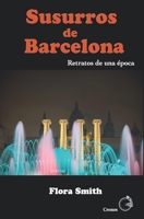 Susurros de Barcelona: Retratos de una época 8412537858 Book Cover