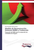 Modelo de Reconstruccion Dialectal (MRD) y Traduccion 363955387X Book Cover