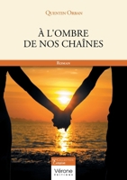 À l'ombre de nos chaînes B0FCF91W7L Book Cover