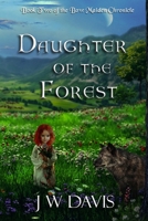 Daughter of the Forest: Book Two of The Bow Maiden Chronicles B08PX7K46B Book Cover