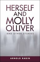 Herself and Molly Olliver: And Other Stories 1532048068 Book Cover