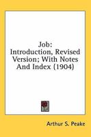 Job; Introduction, Revised Version with Notes and Index Volume 18 1378626095 Book Cover