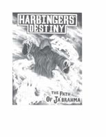 Harbingers' Destiny: The Path of Ja’brahma B0FSDQG99Z Book Cover