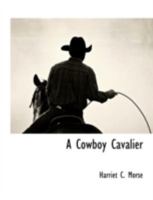 A Cowboy Cavalier 1117886662 Book Cover