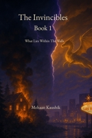 The Invincibles: What Lies Within the Walls B0F9FDYSJC Book Cover