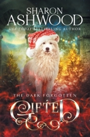 Gifted: The Dark Forgotten 1775027929 Book Cover