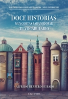 Doce historias muy cortas para mejorar tu vocabulario 0645221708 Book Cover