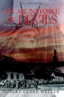 An Abundance of Devils: Book One: Just West of the Terminal Moraine 1425925006 Book Cover