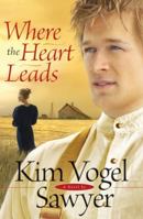 Where the Heart Leads 1607510162 Book Cover