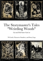 The Storymaster's Tales "Weirding Woods": Cut and Fold Game-Card set 1716224594 Book Cover