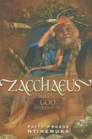 Zacchaeus: When God Stopped by 0812705033 Book Cover