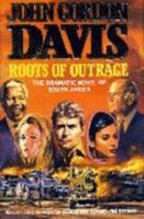 Roots of Outrage 0002236656 Book Cover