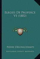 Elegies de Properce V1 (1802) 1160775567 Book Cover