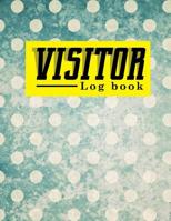 Visitor Log Book: School Visitor Sign In Sheet, Visitor Sign In Log, Visitor Register, Visitors Log, For Signing In and Out, 8.5 x 17, Vintage/Aged Cover 1721908536 Book Cover