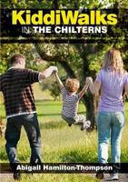 Kiddiwalks in the Chilterns 1846742404 Book Cover