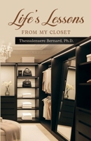 Life's Lessons From My Closet B0GY24Q7K8 Book Cover