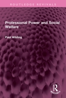 Professional Power and Social Welfare 1032741473 Book Cover