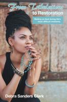 From Tribulations to Restoration: Waiting on God During Life's Most Difficult Moments. 1512764280 Book Cover