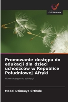 Promowanie dostępu do edukacji dla dzieci uchodźców w Republice Poludniowej Afryki 620245248X Book Cover