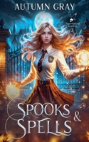 Spooks & Spells B09BCDVFG8 Book Cover