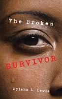 The Broken Survivor B0C7JJ9NKS Book Cover