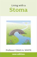 Living with a Stoma (Common Problems) 0859697541 Book Cover