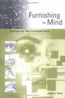 Furnishing the Mind: Concepts and Their Perceptual Basis (Representation and Mind) 0262661853 Book Cover