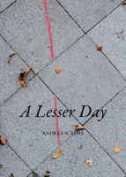 A Lesser Day 1933132779 Book Cover