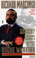 Leadership Secrets of the Rogue Warrior: A Commando's Guide to Success 0671545140 Book Cover