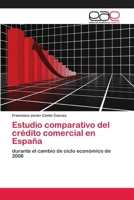 Estudio comparativo del cr�dito comercial en Espa�a 6202100877 Book Cover