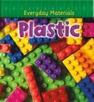 Plastic (Everyday Materials) 0778741362 Book Cover