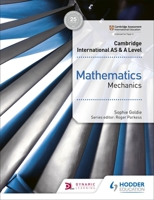 Cambridge International AS & A Level Mathematics Mechanics 1510421742 Book Cover