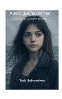 Alexa, la niña del mar: Crónicas de una mente diferente (Spanish Edition) 9181342128 Book Cover