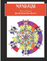 MANDALAS: MOTIVOS FLORAIS - LIVRO DE COLORIR PARA ADULTOS - Capa mole (21.6 cm X 28cm) (Portuguese Edition) B087R81W5Z Book Cover