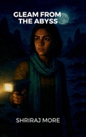 Gleam from the Abyss B0F7M669SZ Book Cover