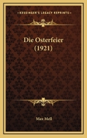 Die Osterfeier (1921) 1160870411 Book Cover