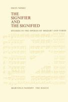 Signifier and the Signified: Studies in the Operas of Mozart and Verdi 0198162014 Book Cover