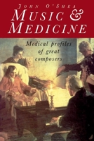 Music and Medicine: Medical Profiles of Great Composers 0460861069 Book Cover