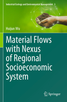 Material Flows with Nexus of Regional Socioeconomic System 3031543017 Book Cover